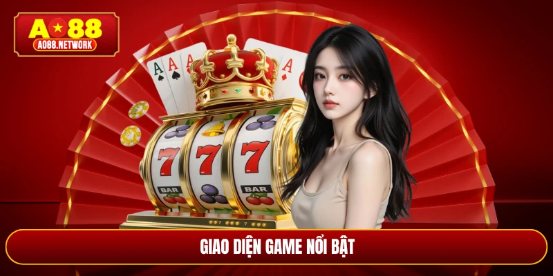 Giao diện game nổi bật